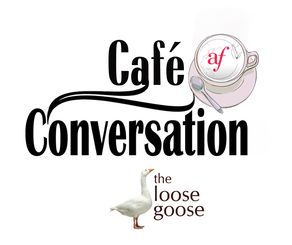 LOOSE GOOSE - Café Conversation